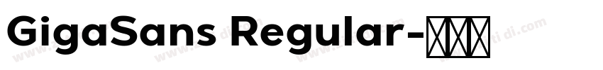 GigaSans Regular字体转换